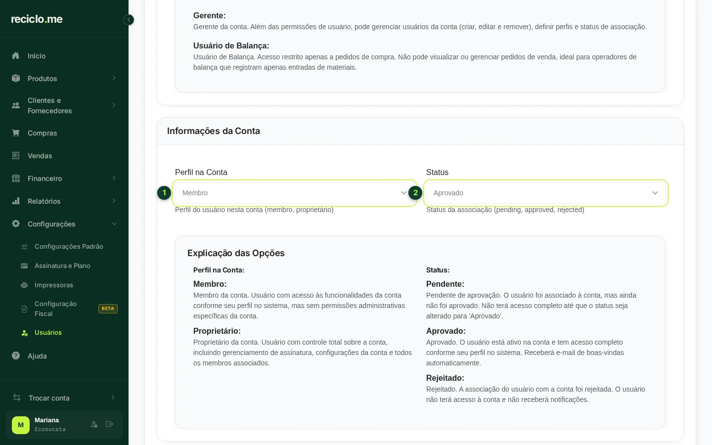 Parte Informações da Conta do formulário com o Perfil na Conta Membro e o Status Aprovado em destaque